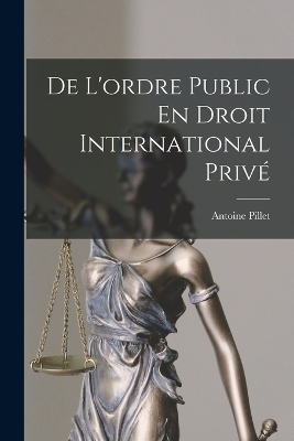 De L'ordre Public En Droit International Privé book