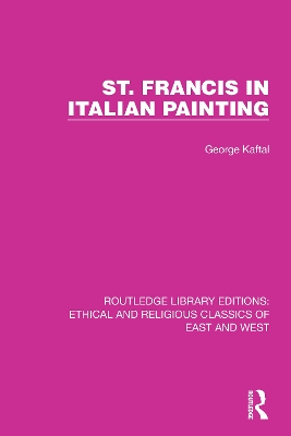 St. Francis in Italian Painting by George Kaftal