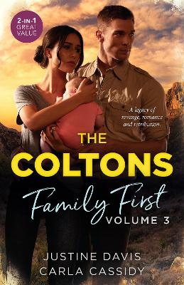 The Coltons: Family First Volume Three/Baby's Watch/A Hero Of Her Own book