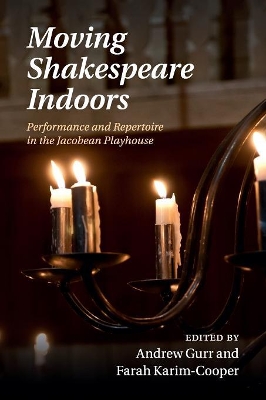 Moving Shakespeare Indoors book
