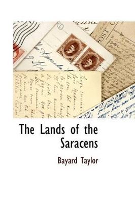 The Lands of the Saracens book