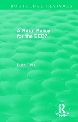 : A Rural Policy for the EEC (1984) by Hugh Clout