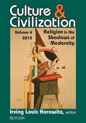 Culture and Civilization by Irving Louis Horowitz