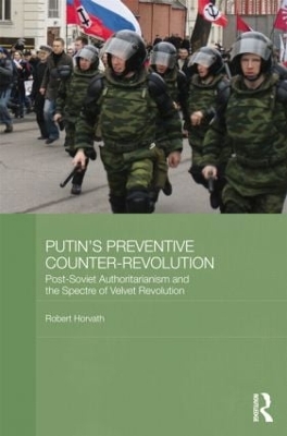 Putin's Preventive Counter-Revolution by Robert Horvath