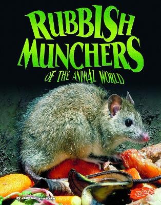 Rubbish Munchers of the Animal World by Jody S. Rake
