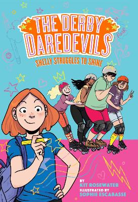 Shelly Struggles to Shine (The Derby Daredevils Book #2) book