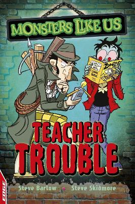 EDGE: Monsters Like Us: Teacher Trouble book