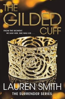 Gilded Cuff by Lauren Smith