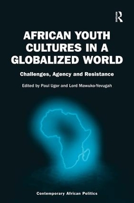 African Youth Cultures in a Globalized World by Paul Ugor