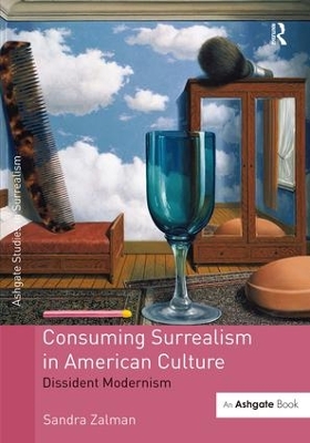 Consuming Surrealism in American Culture by Sandra Zalman