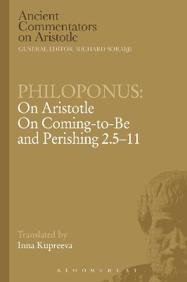 Philoponus: On Aristotle On Coming to be and Perishing 2.5-11 book