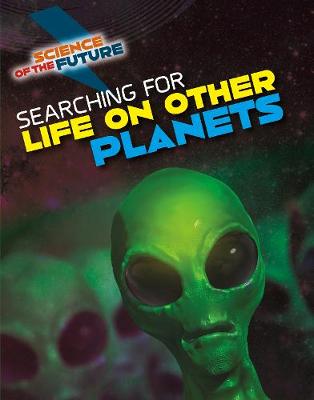 Searching for Life on Other Planets by Tom Jackson