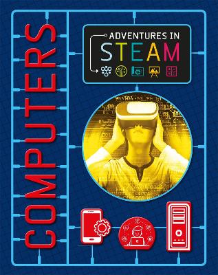Adventures in STEAM: Computers book