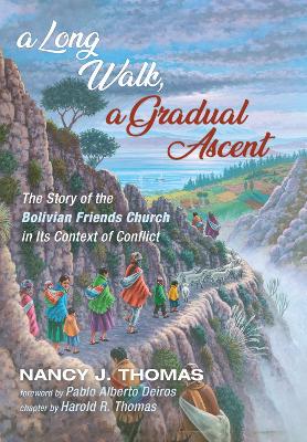 A Long Walk, a Gradual Ascent by Nancy J Thomas