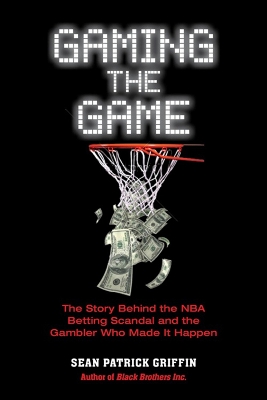 Gaming The Game by Sean Patrick Griffin