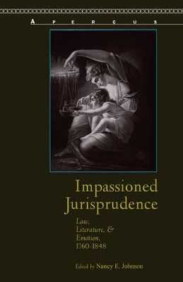 Impassioned Jurisprudence by Nancy E. Johnson