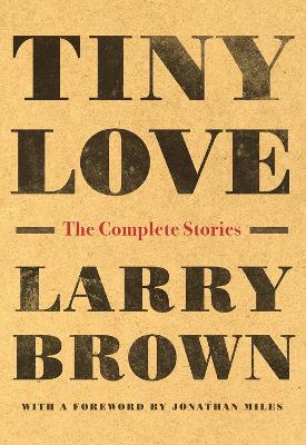 Tiny Love: The Complete Stories book