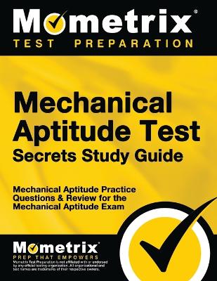 Mechanical Aptitude Test Secrets Study Guide by Mometrix Workplace Aptitude Test Team