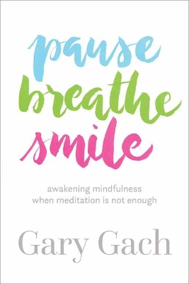 Pause, Breathe, Smile book