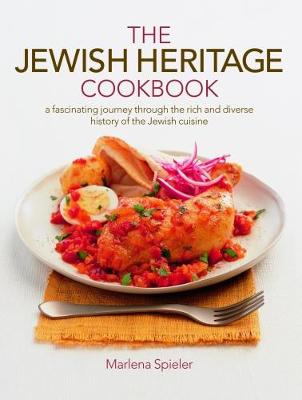 The Jewish Heritage Cookbook by Marlena Spieler