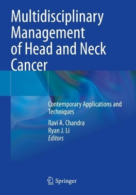 Multidisciplinary Management of Head and Neck Cancer: Contemporary Applications and Techniques book