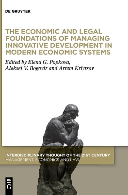 The Economic and Legal Foundations of Managing Innovative Development in Modern Economic Systems book