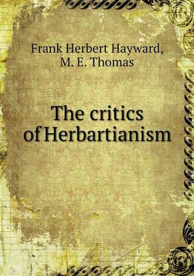 The Critics of Herbartianism by Frank Herbert Hayward