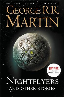 Nightflyers and Other Stories by George R. R. Martin