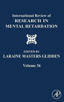 International Review of Research in Mental Retardation by Laraine Masters Glidden