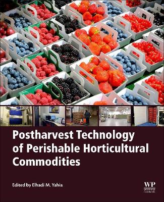 Postharvest Technology of Perishable Horticultural Commodities book