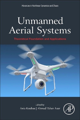 Unmanned Aerial Systems: Theoretical Foundation and Applications book
