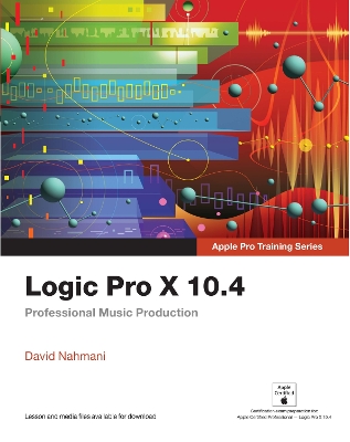 Logic Pro X 10.4 - Apple Pro Training Series book