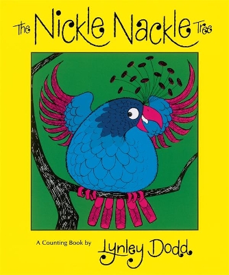 The The Nickle Nackle Tree by Lynley Dodd
