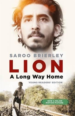 A Lion: A Long Way Home Young Readers' Edition by Saroo Brierley