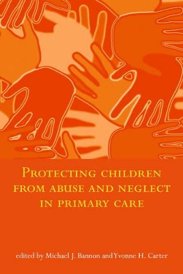 Protecting Children from Abuse and Neglect in Primary Care book