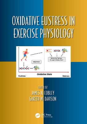 Oxidative Eustress in Exercise Physiology by James N. Cobley