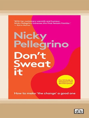Don't Sweat It: How to make 'the change' a good one book