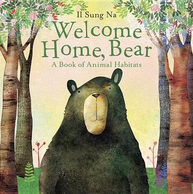 Welcome Home, Bear by Il Sung Na