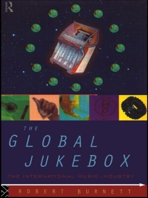 The Global Jukebox by Robert Burnett