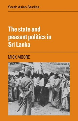 State and Peasant Politics in Sri Lanka book