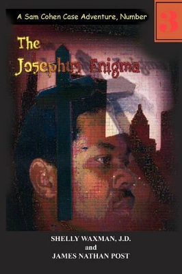 The Josephus Enigma: A Sam Cohen Case Adventure, Number 3 book