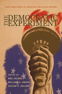 The Democratic Experiment by Meg Jacobs