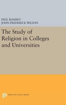 The Study of Religion in Colleges and Universities by Paul Ramsey