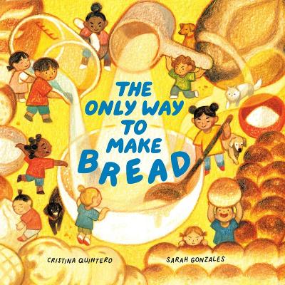 The Only Way to Make Bread book