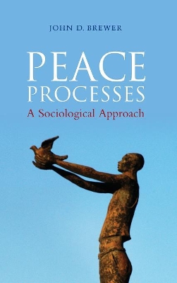 Peace Processes: A Sociological Approach book