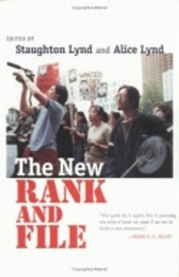 The New Rank and File by Staughton Lynd