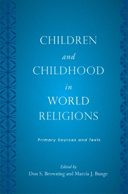 Children and Childhood in World Religions book