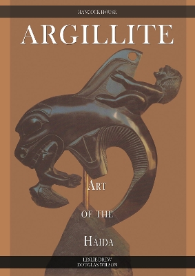 Argillite: Art of the Haida book