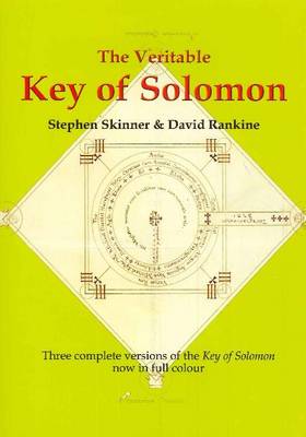 The Veritable Key of Solomon by Stephen Skinner