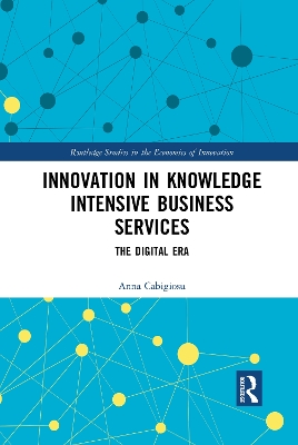Innovation in Knowledge Intensive Business Services: The Digital Era book